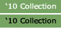 '10 Collection
